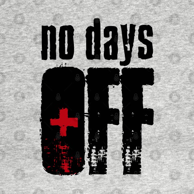 No Days Off by Church Store
